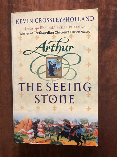Crossley-Holland, Kevin - Arthur 01 Seeing Stone (Paperback)