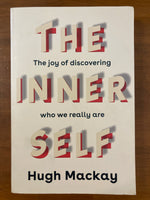 Mackay, Hugh - Inner Self (Trade Paperback)