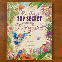 Jarvis, Karen - Star Fairy's Top Secret Guide to Fairyland (Hardcover)