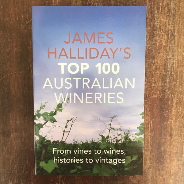 Halliday, James - Top 100 Australian Wines (Trade Paperback)