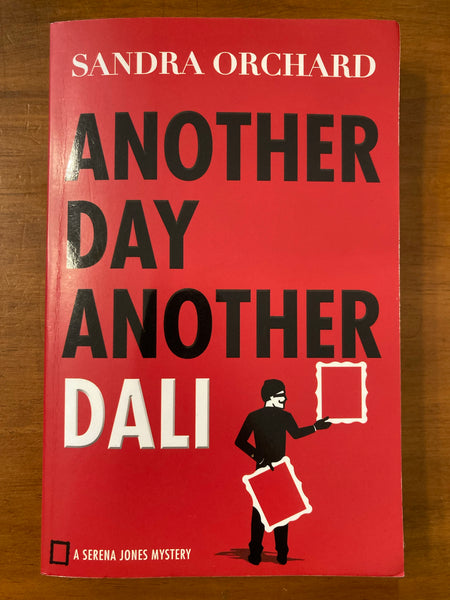 Orchard, Sandra - Another Day Another Dali (Paperback)