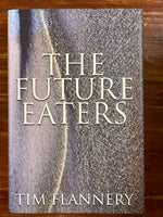 Flannery, Tim - Future Eaters (Hardcover)