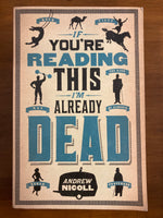 Nicoll, Andrew - If You're Reading This I'm Already Dead (Trade Paperback)
