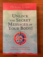 Linn, Denise - Unlock the Secret Messages of Your Body (Paperback)