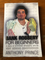 Prince, Anthony - Bank Robbery for Beginners (Trade Paperback)