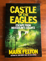 Felton, Mark - Castle of the Eagles (Trade Paperback)