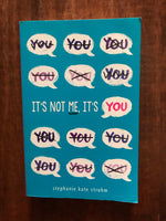 Strohm, Stephanie Kate - It's Not Me It's You (Paperback)
