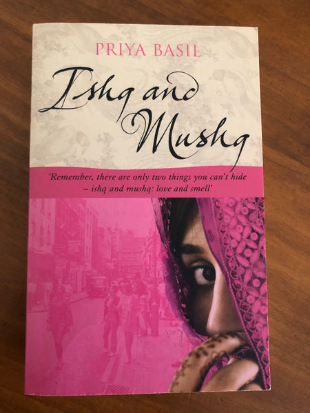 Basil, Priya - Ishq and Mushq (Paperback)