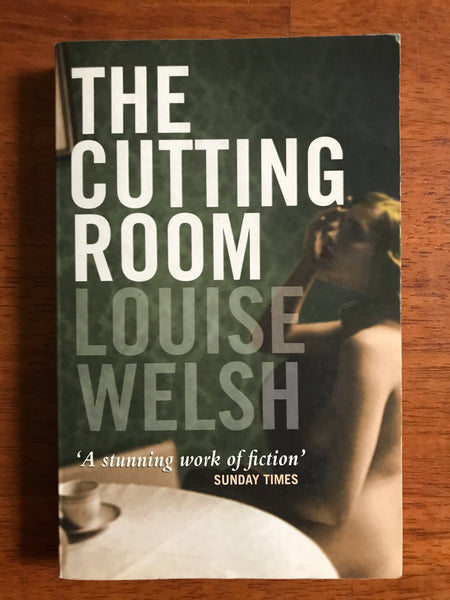 Welsh, Louise - Cutting Room (Paperback)