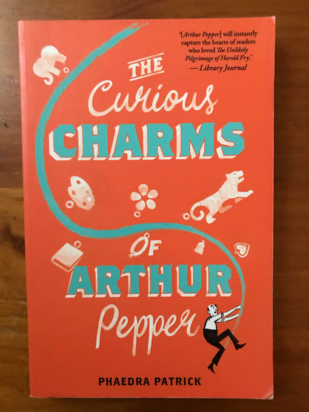 Patrick, Phaedra - Curious Charms of Arthur Pepper (Trade Paperback)