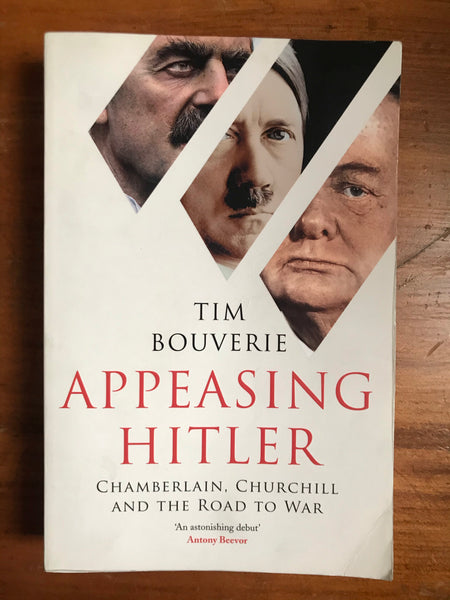 Bouverie, Tim - Appeasing Hitler (Trade Paperback)