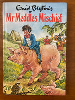 Blyton, Enid - Mr Meddles Mischief (Hardcover)