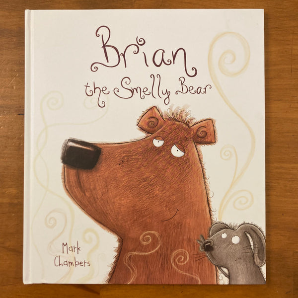 Chambers, Mark - Brian the Smelly Bear (Hardcover)