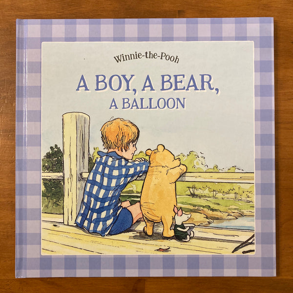 Winnie the Pooh - Boy a Bear a Balloon (Hardcover)
