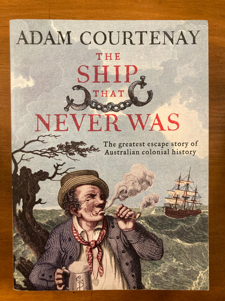 Courtenay, Adam - Ship That Never Was (Paperback)