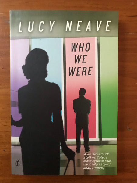 Neave, Lucy - Who We Were (Trade Paperback)