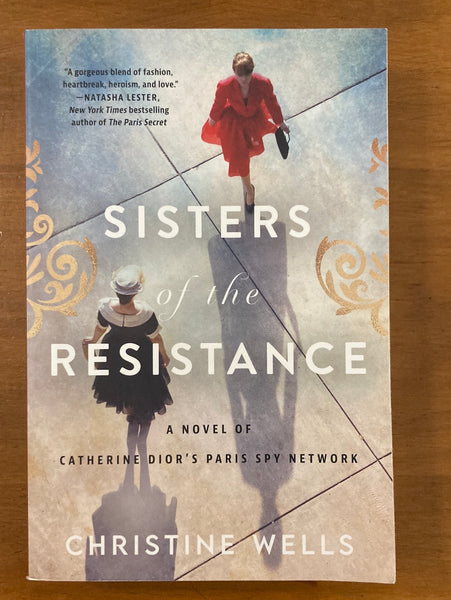 Wells, Christine - Sisters of the Resistance (Trade Paperback)
