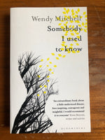Mitchell, Wendy - Somebody I Used to Know (Paperback)