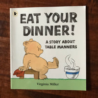 Miller, Virginia - Eat Your Dinner (Paperback)
