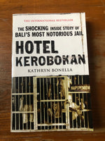 Bonella, Kathryn - Hotel Kerobokan (Paperback)