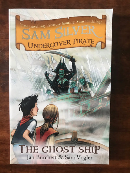 Burchett, Jan - Sam Silver Undercover Pirate Ghost Ship (Paperback)