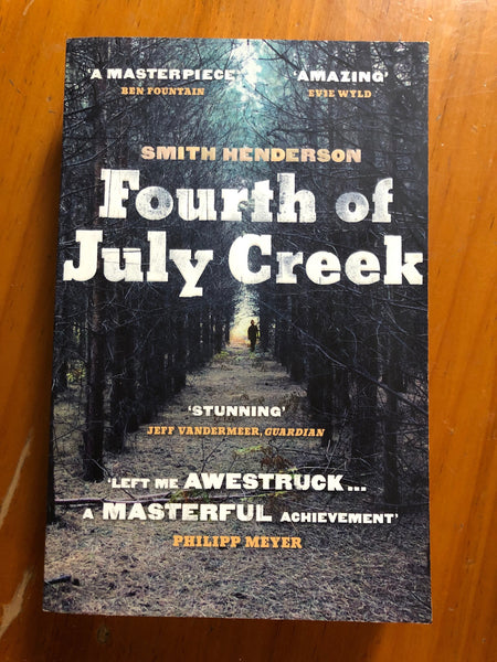 Henderson, Smith - Fourth of July Creek (Paperback)