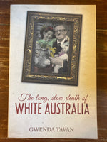 Tavan, Gwenda - Long Slow Death of White Australia (Trade Paperback)