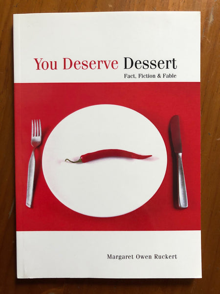 Ruckert, Margaret Owen - You Deserve Dessert (Paperback)