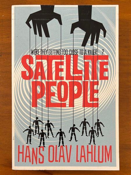 Lahlum, Hans Olav - Satellite People (Trade Paperback)