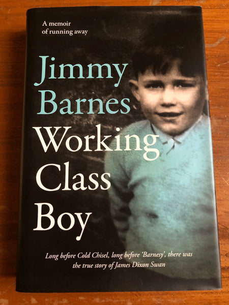 Barnes, Jimmy - Working Class Boy (Hardcover)