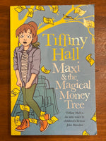 Hall, Tiffiny - Maxi and the Magical Money Tree (Paperback)