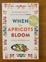 Wilkinson, Gina - When the Apricots Bloom (Trade Paperback)
