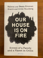 Svante, Malena and Beata Ernman - Our House in On Fire (Paperback)