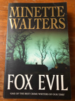 Walters, Minette - Fox Evil (Trade Paperback)