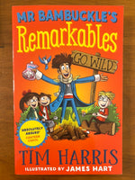 Harris, Tim - Mr Bambuckle's Remarkables Go Wild (Paperback)