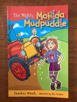 Winch, Gordon - Mighty Matilda Mudpuddle (Paperback)