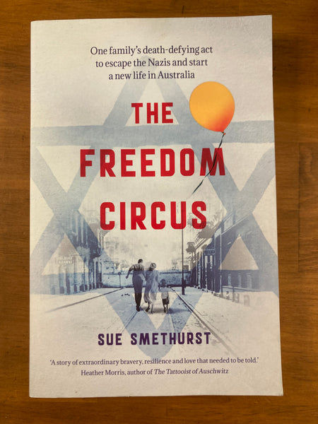 Smethurst, Sue - Freedom Circus (Trade Paperback)