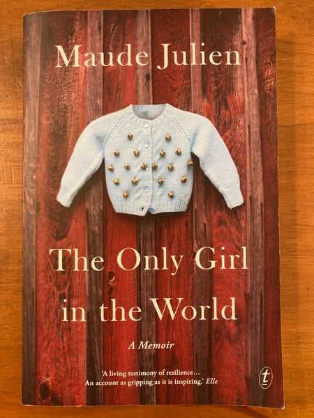 Julien, Maude - Only Girl in the World (Trade Paperback)