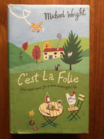 Wright, Michael - C'est La Folie (Hardcover)