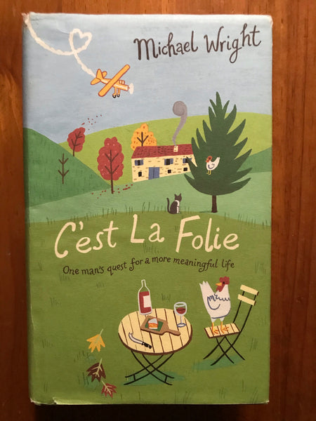 Wright, Michael - C'est La Folie (Hardcover)