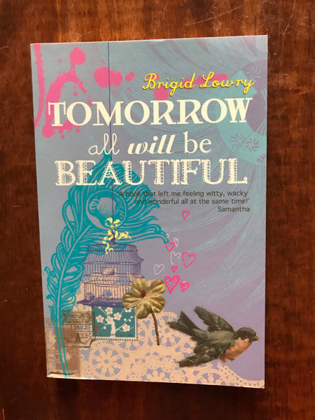 Lowry, Brigid - Tomorrow All Will Be Beautiful (Paperback)