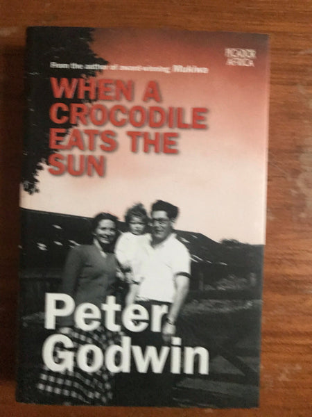 Godwin, Peter - When a Crocodile Eats the Sun (Trade Paperback)