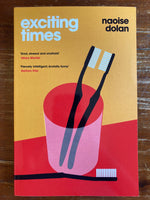 Dolan, Naoise - Exciting Times (Trade Paperback)
