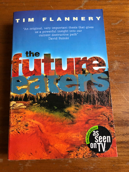 Flannery, Tim - Future Eaters (Trade Paperback)