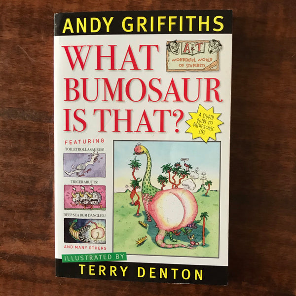 Griffiths, Andy - What Bumosaur is That (Paperback)