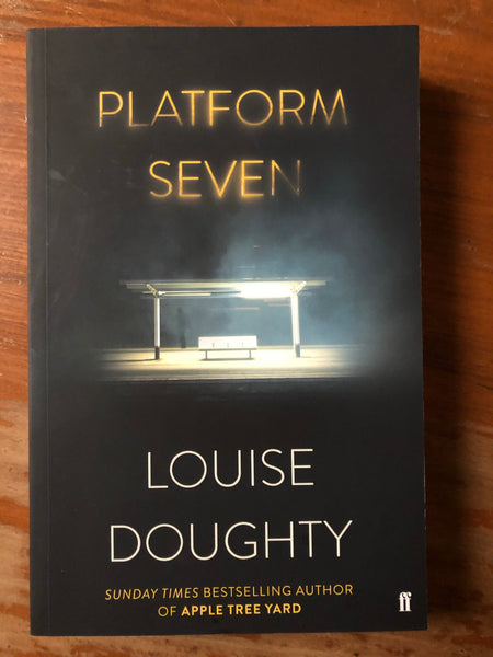 Doughty, Louise - Platform Seven (Trade Paperback)