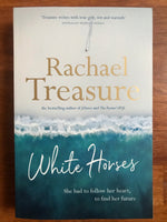 Treasure, Rachael - White Horses (Trade Paperback)