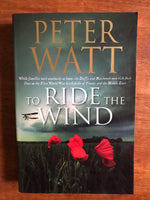 Watt, Peter - To Ride the Wind (Trade Paperback)