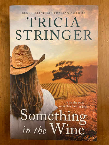 Stringer, Tricia - Something in the Wine (Trade Paperback)