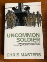 Masters, Chris - Uncommon Soldier (Trade Paperback)